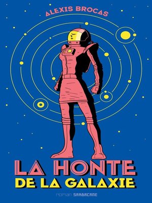 cover image of La honte de la galaxie